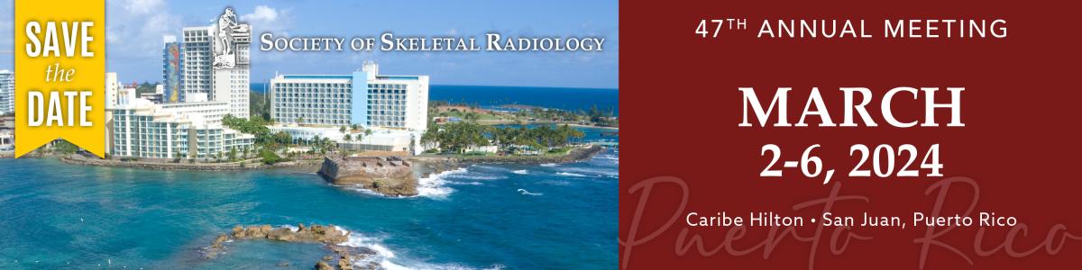 SSR 2024 Annual Meeting Society Of Skeletal Radiology   SSR 2024 San Juan PR Savethedate 2400x600 